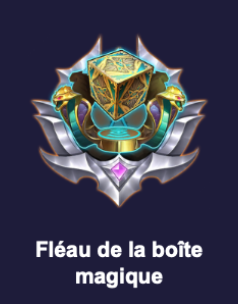 Fleau de la boite magique